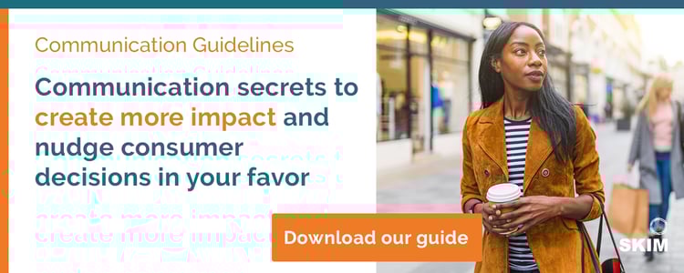Communication secrets to create more impact and nudge consumer decisions in your favor