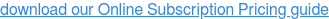 download our Online Subscription Pricing guide